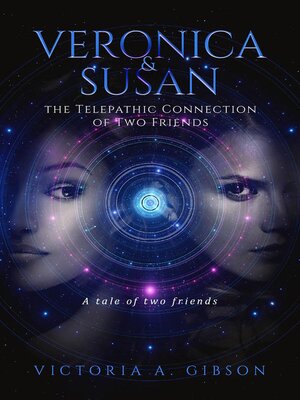cover image of Veronica and Susan Telepathic Connection of Two Friends